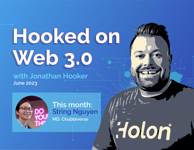 Hooked on Web 3.0 with Jonathan Hooker – June 2023